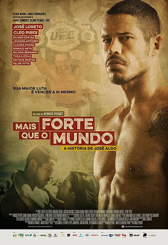 Mais Forte que o Mundo - A História de José Aldo